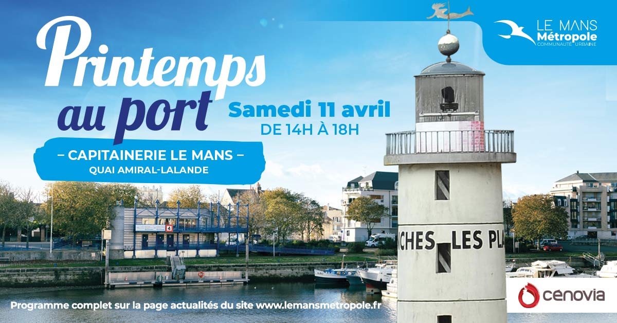 Le printemps arrive au port du Mans !